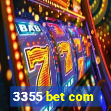 3355 bet com